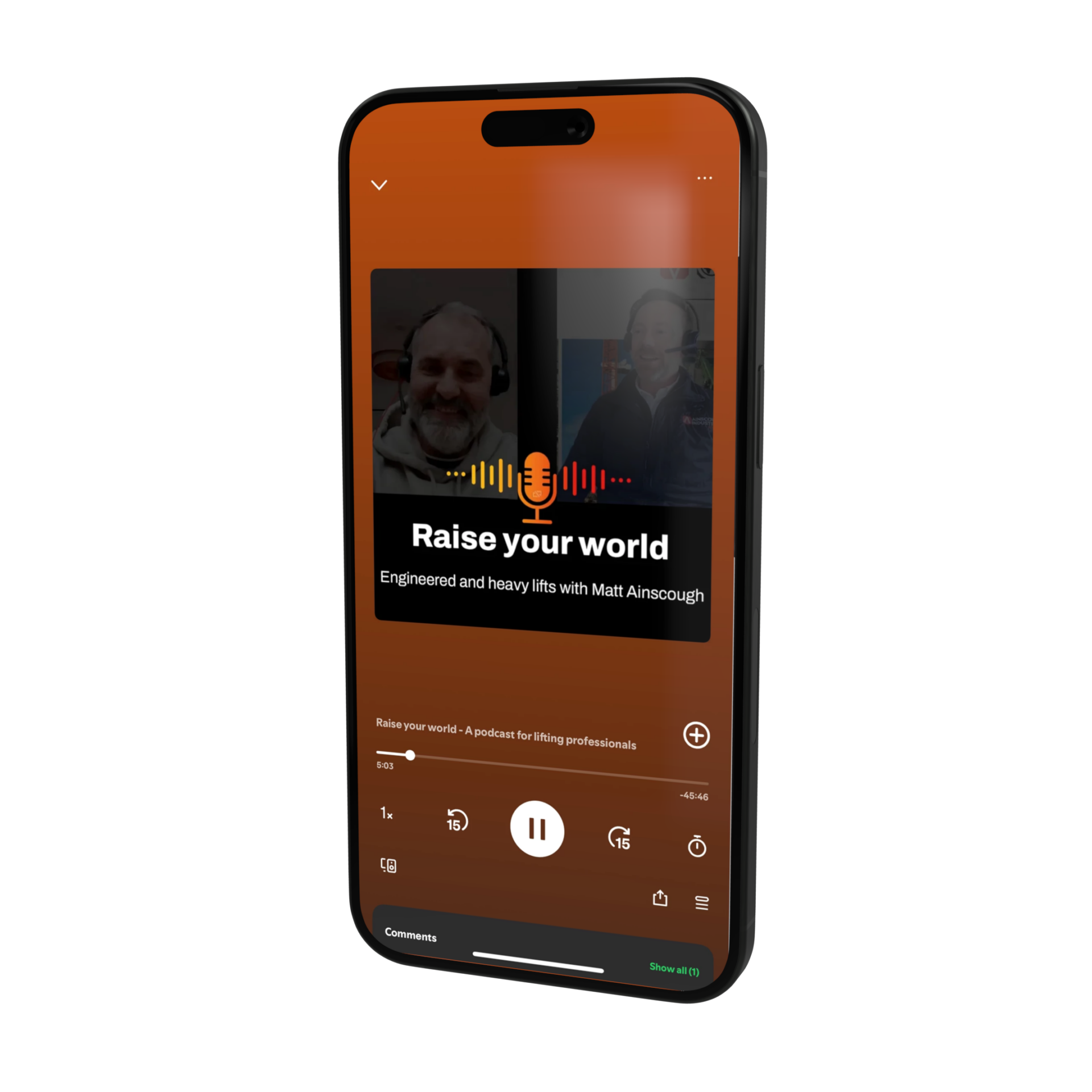 Podcast on iPhone screen: Raise your world with Matt Ainscough, focused on engineering and heavy lifting.